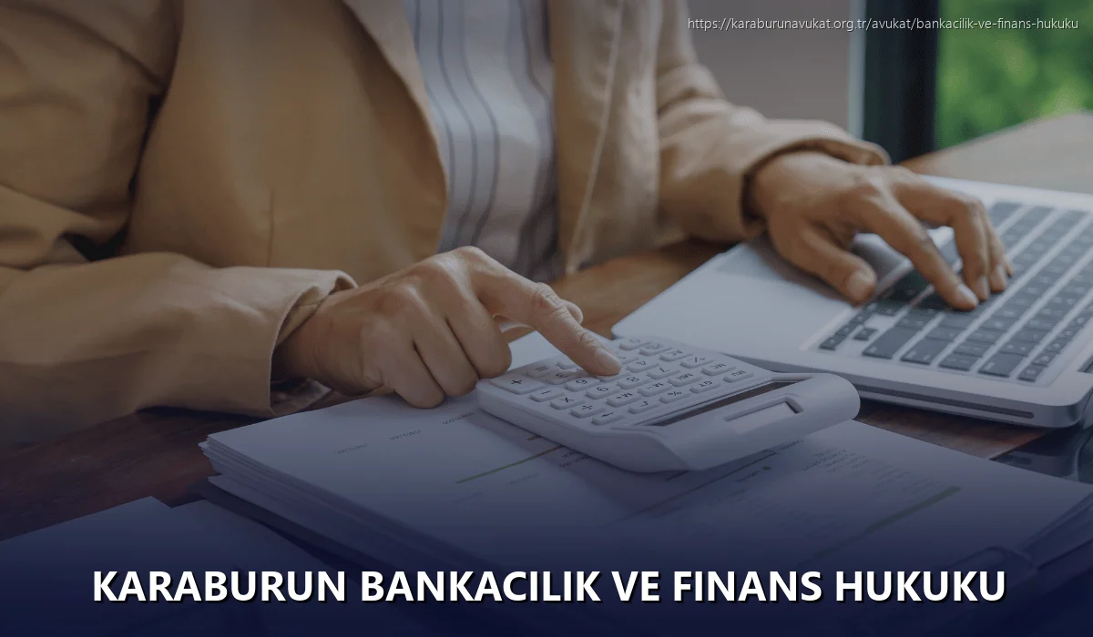 Karaburun Bankacılık ve Finans Hukuku